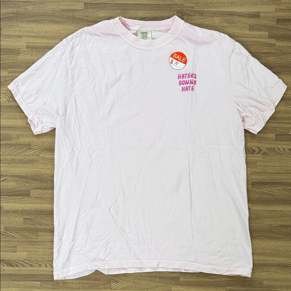 Light Pink Embroidered Graphic T-Shirt - Haters Gonna Hate - NWOT